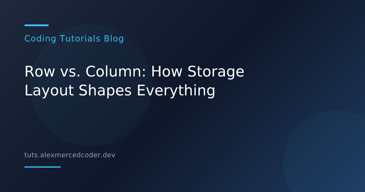 Arow Column 2026-2026-04-qeo-02-row-vs-column-how-storage-layout-shapes-everything.png
